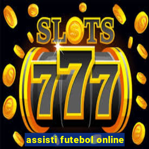 assisti futebol online